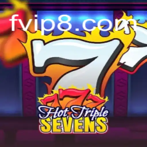 Descubra o Empolgante Mundo de HotTripleSevens no FVIP.com